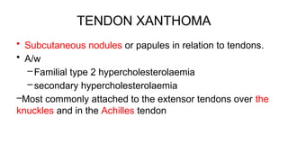 Xantom Comprehensive Overview of Xanthoma Types, Causes, and Histology | PPTX