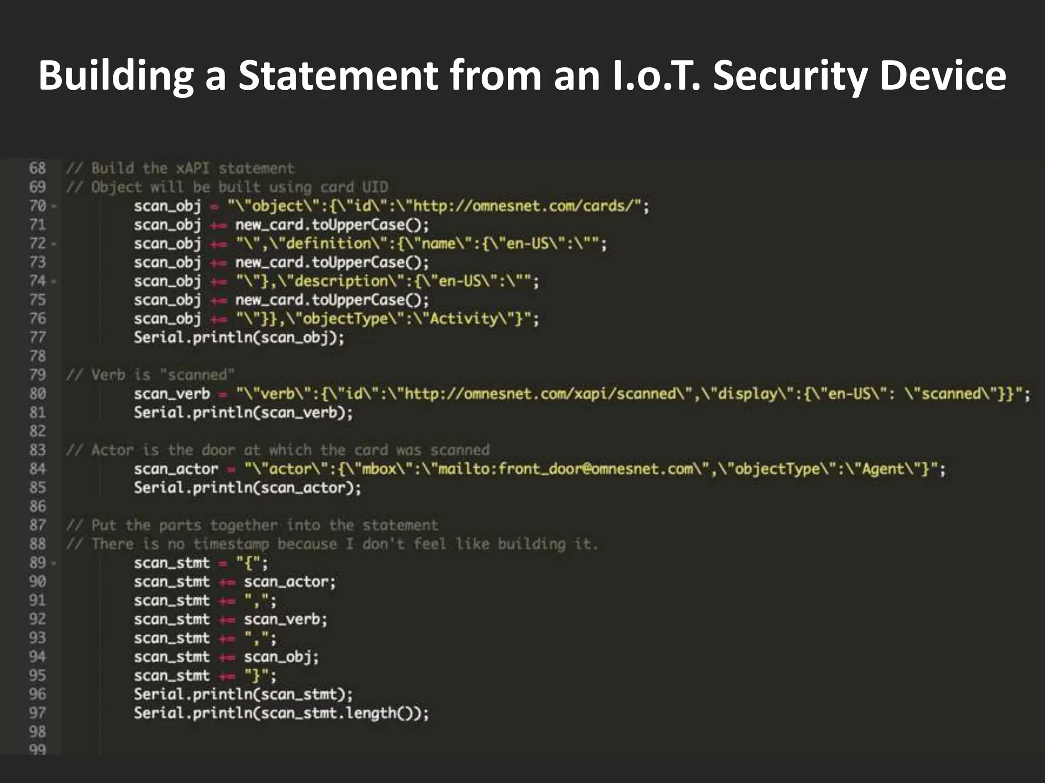 Building a Statement from an I.o.T. Security Device
 