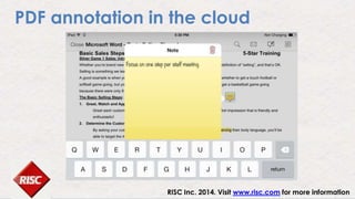 RISC Inc. 2014. Visit www.risc.com for more information
PDF annotation in the cloud
 