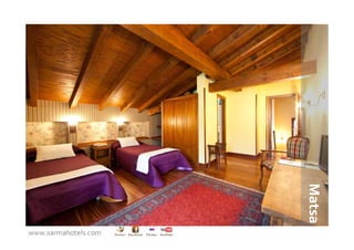 Matsa
www.xarmahotels.com
 