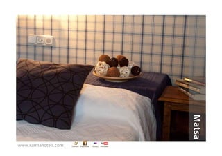 Matsa
www.xarmahotels.com
 