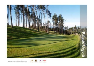 Palacio Urgoiti
www.xarmahotels.com
 