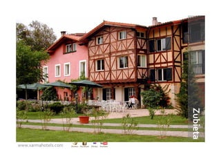 Zubieta
www.xarmahotels.com
 