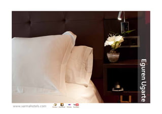 Eguren Ugarte
www.xarmahotels.com
 