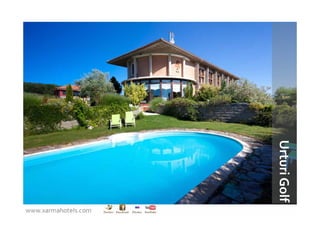 Urturi Golf
www.xarmahotels.com
 