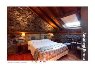 Ansotegi Errota
www.xarmahotels.com
 
