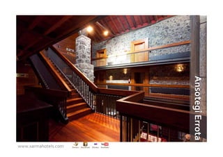 Ansotegi Errota
www.xarmahotels.com
 