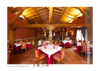 Artea Errota
www.xarmahotels.com
 