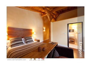 Etxegorri
www.xarmahotels.com
 