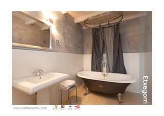 Etxegorri
www.xarmahotels.com
 