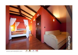 Gametxo
www.xarmahotels.com
 