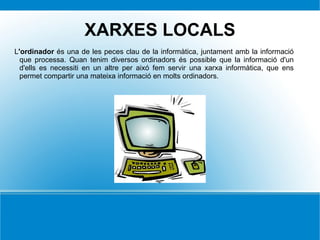 XARXES LOCALS ,[object Object]