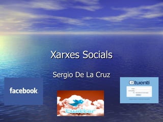 Xarxes Socials Sergio De La Cruz 