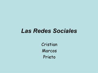 Las Redes Sociales Cristian Marcos Prieto 