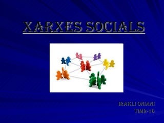 XARXES SOCIALS IRAKLI ONIANI TIM2-16 