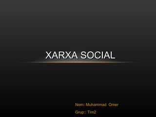 Xarxes socials XSOM