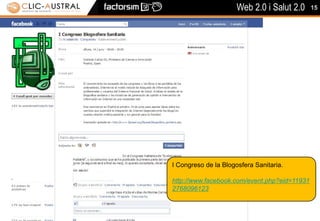 15I Congreso de la Blogosfera Sanitaria.http://www.facebook.com/event.php?eid=119312768096123
