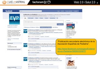 7“Publicación secundaria electrónica de la Asociación Española de Pediatría”.http://www.facebook.com/pages/Evidencias-en-Pediatria/396993320672