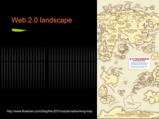 Web 2.0 landscape
http://www.flowtown.com/blog/the-2010-social-networking-map
 
