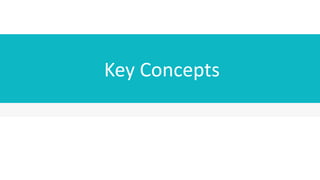 Key Concepts
 