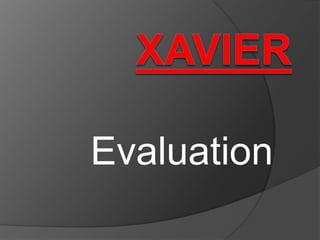 XAVIER Evaluation 