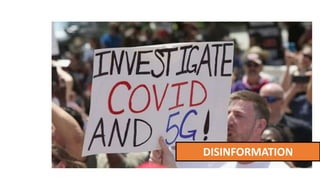 DISINFORMATION
 