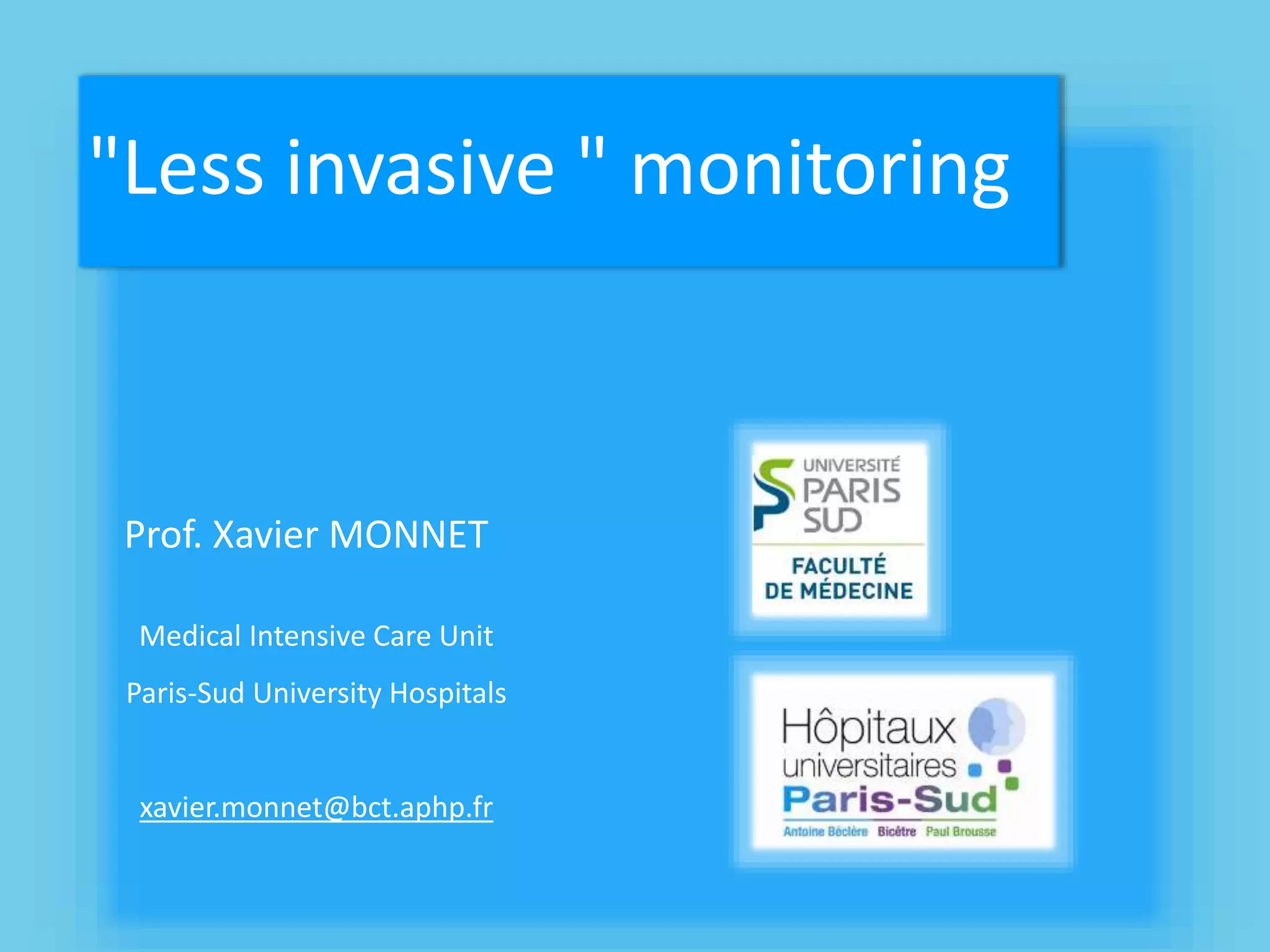 "Less invasive " monitoring PPT