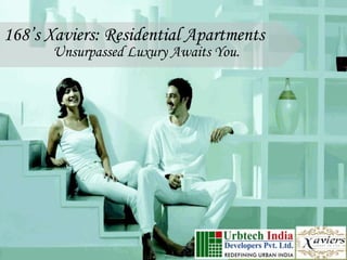 168’s Xaviers: Residential Apartments Unsurpassed Luxury Awaits You. 