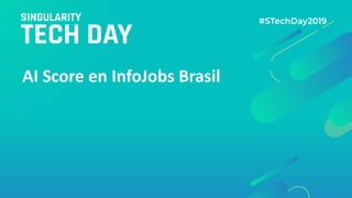 AI Score en InfoJobs Brasil
 