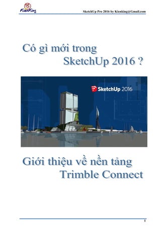 SketchUp Pro 2016 by Kienking@Gmail.com
1
 
