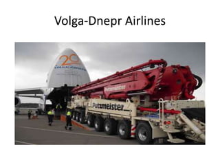 Volga-Dnepr Airlines 
 