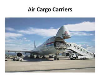 Air Cargo Carriers 
 