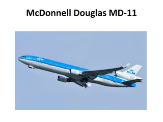 McDonnell Douglas MD-11 
 