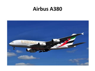 Airbus A380 
 