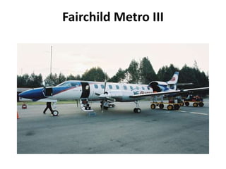 Fairchild Metro III 
 