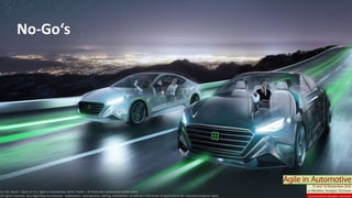CC SSE Much | 2016-11-15 | Agile in Automotive 2016 | Public | © Elektrobit Automotive GmbH 2016.
All rights reserved, also regarding any disposal, exploitation, reproduction, editing, distribution, as well as in the event of applications for industrial property rights.
No-Go‘s
CC SSE Much | 2016-11-15 | Agile in Automotive 2016 | Public | © Elektrobit Automotive GmbH 2016.
All rights reserved, also regarding any disposal, exploitation, reproduction, editing, distribution, as well as in the event of applications for industrial property rights.
 