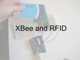 XBee and RFID 