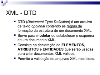 Qual melhor XML? O que é um XML? Para que eles servem? Vem