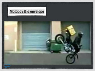 Motoboy & o envelope
 