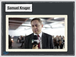 Samuel Kruger
 