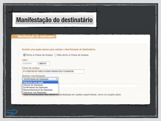 Manifestação do destinatário
 