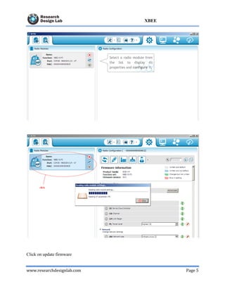 www.researchdesignlab.com Page 5
XBEE
Click on update firmware
 