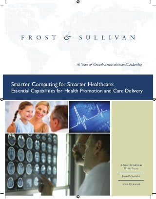 Smarter Computing for Smarter Healthcare: Essential Capabilities for Health Promotion and Care Delivery