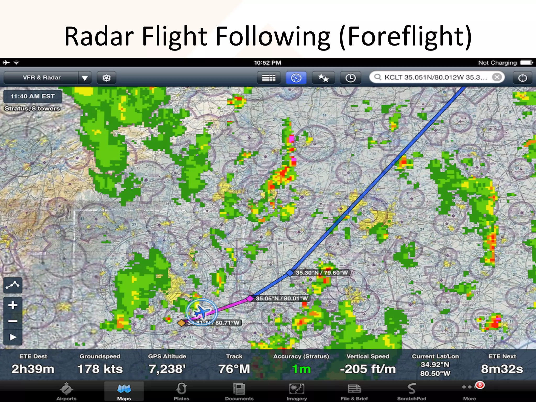 Radar	Flight	Following	(Foreflight)	
 