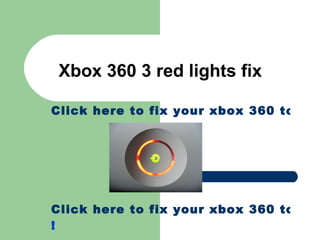Xbox 360 3 red lights fix  Click here to fix your xbox 360 today! Click here to fix your xbox 360 today! 