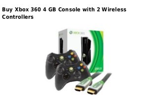 Buy Xbox 360 4 GB Console with 2 Wireless
Controllers
 