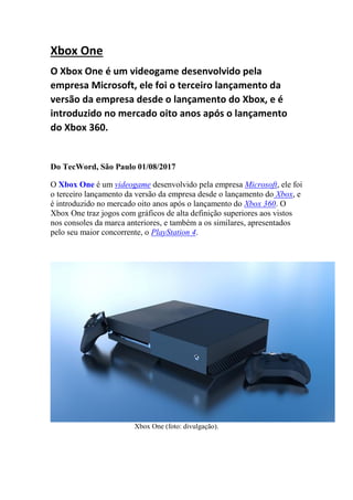 Microsoft apresenta seleção de jogos para o Xbox One - Jornal O