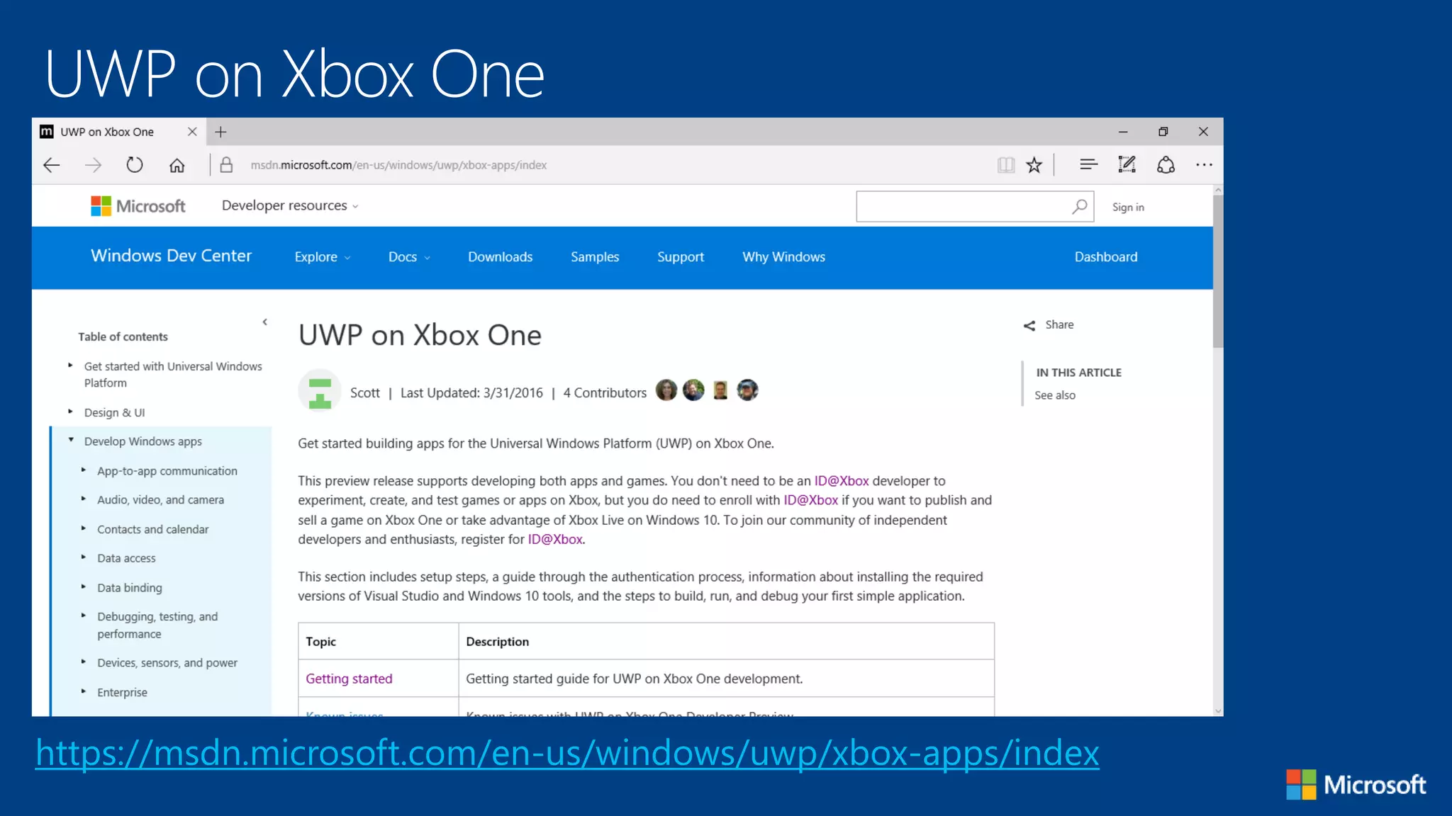 UWP on Xbox One
https://msdn.microsoft.com/en-us/windows/uwp/xbox-apps/index
 