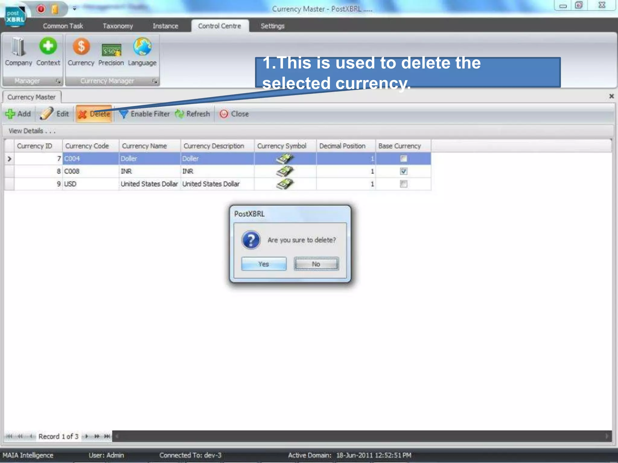 1.This is used to delete the selected currency.