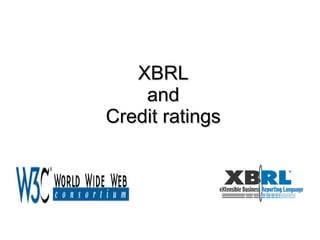 XBRL and Credit ratings 